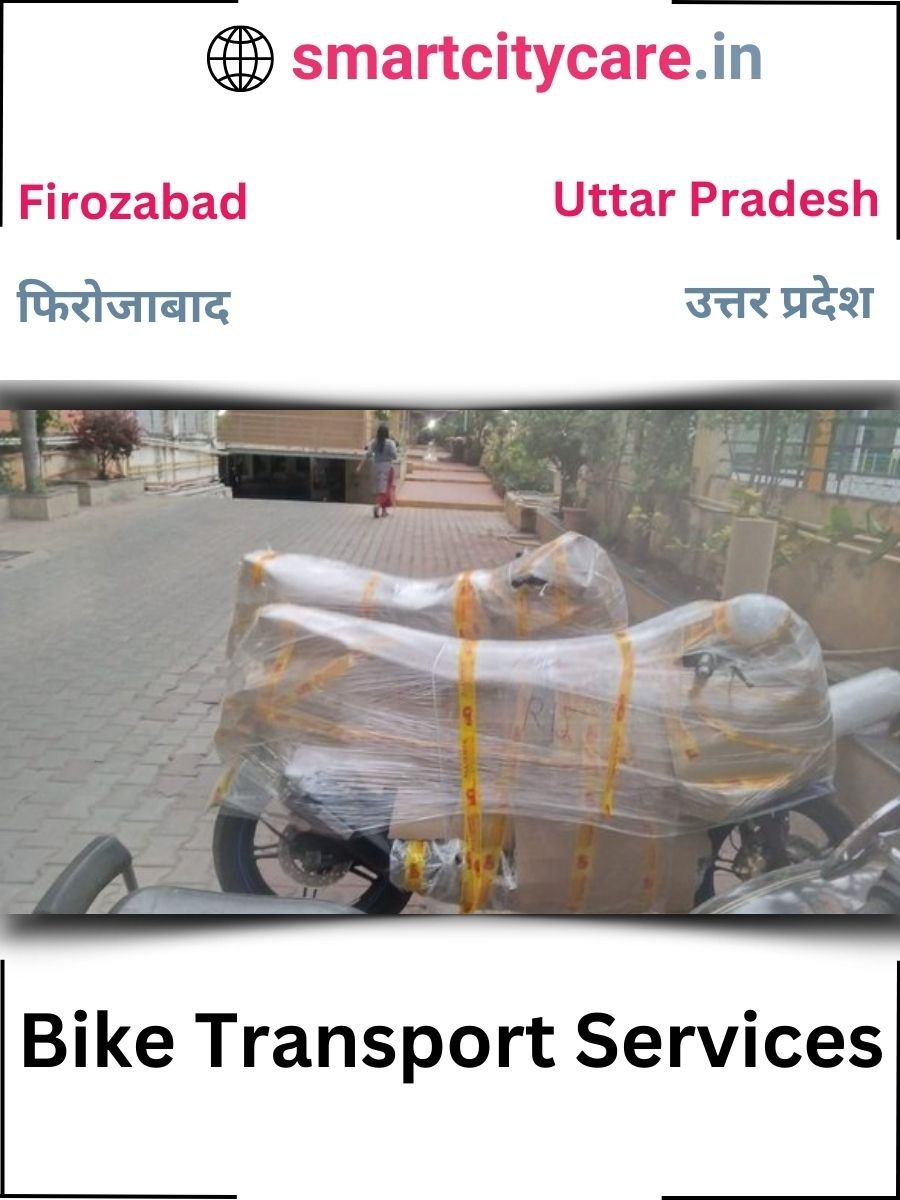 Expert Bike Transport in Firozabad for Secure Vehicle Relocation