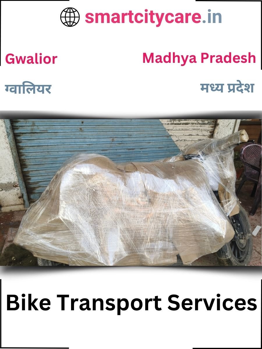 Expert Bike Transport in Gwalior for Secure Vehicle Relocation