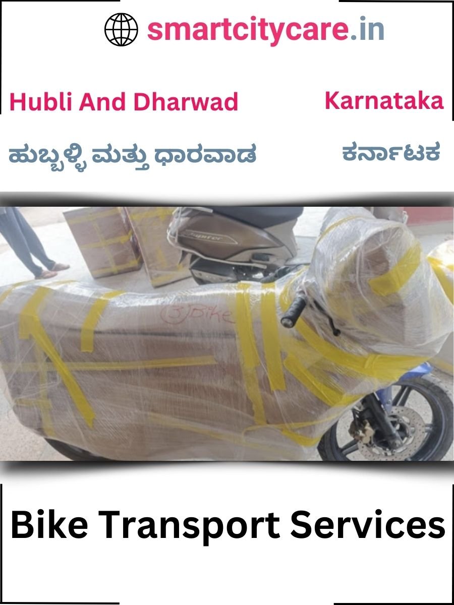 Expert Bike Transport in Hubli and Dharwad for Secure Vehicle Relocation