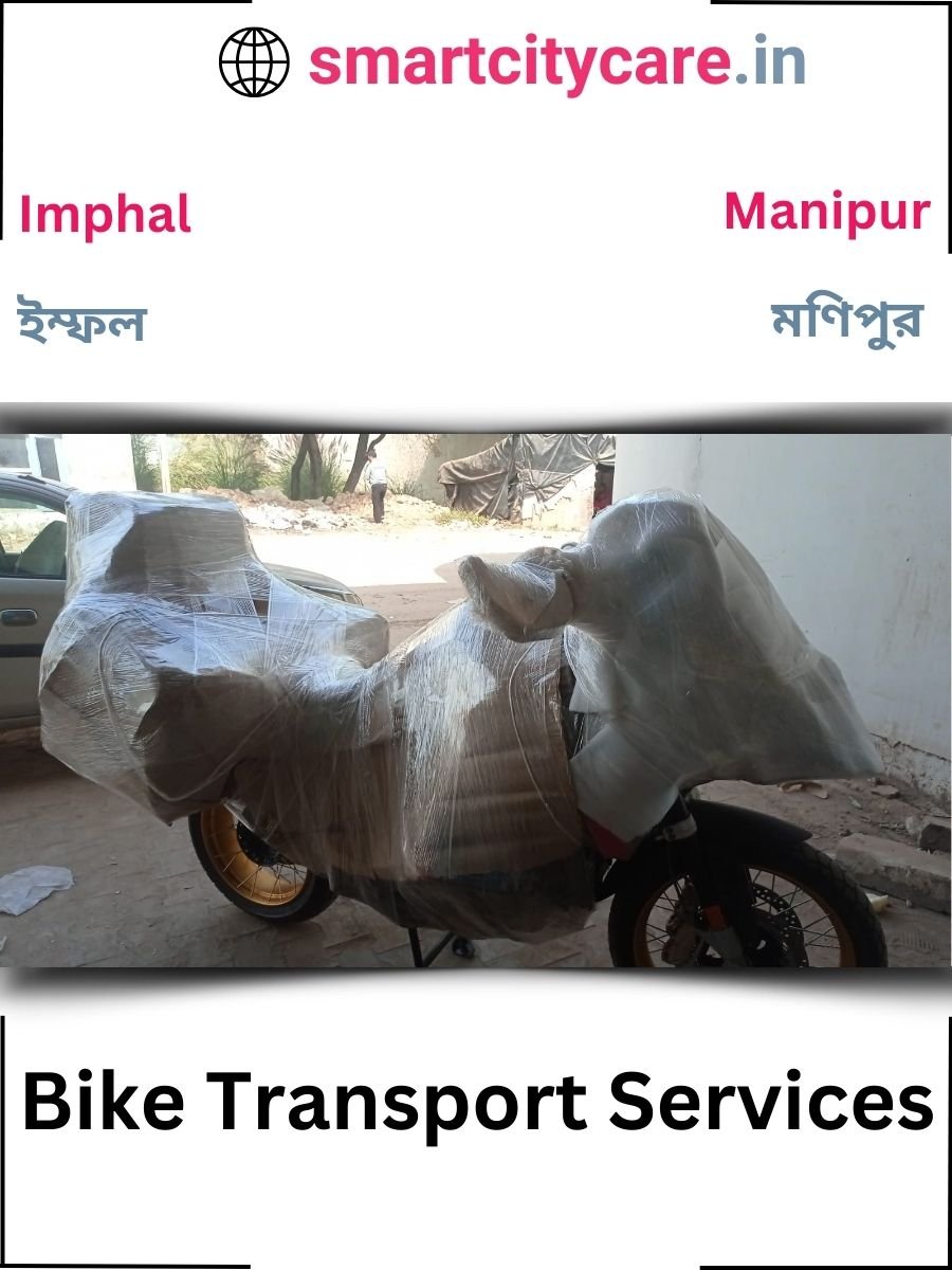 Expert Bike Transport in Imphal for Secure Vehicle Relocation