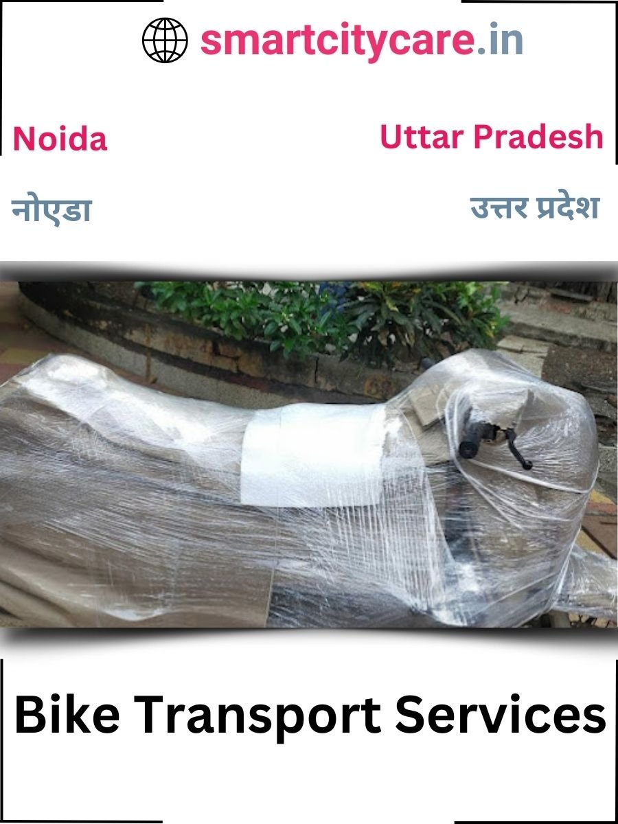 Expert Bike Transport in Noida for Secure Vehicle Relocation