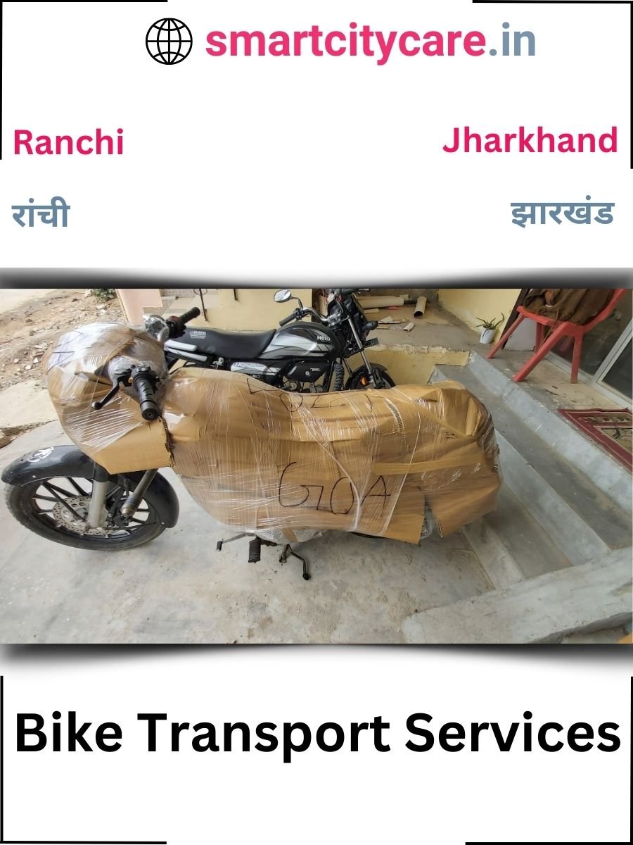 Expert Bike Transport in Ranchi for Secure Vehicle Relocation