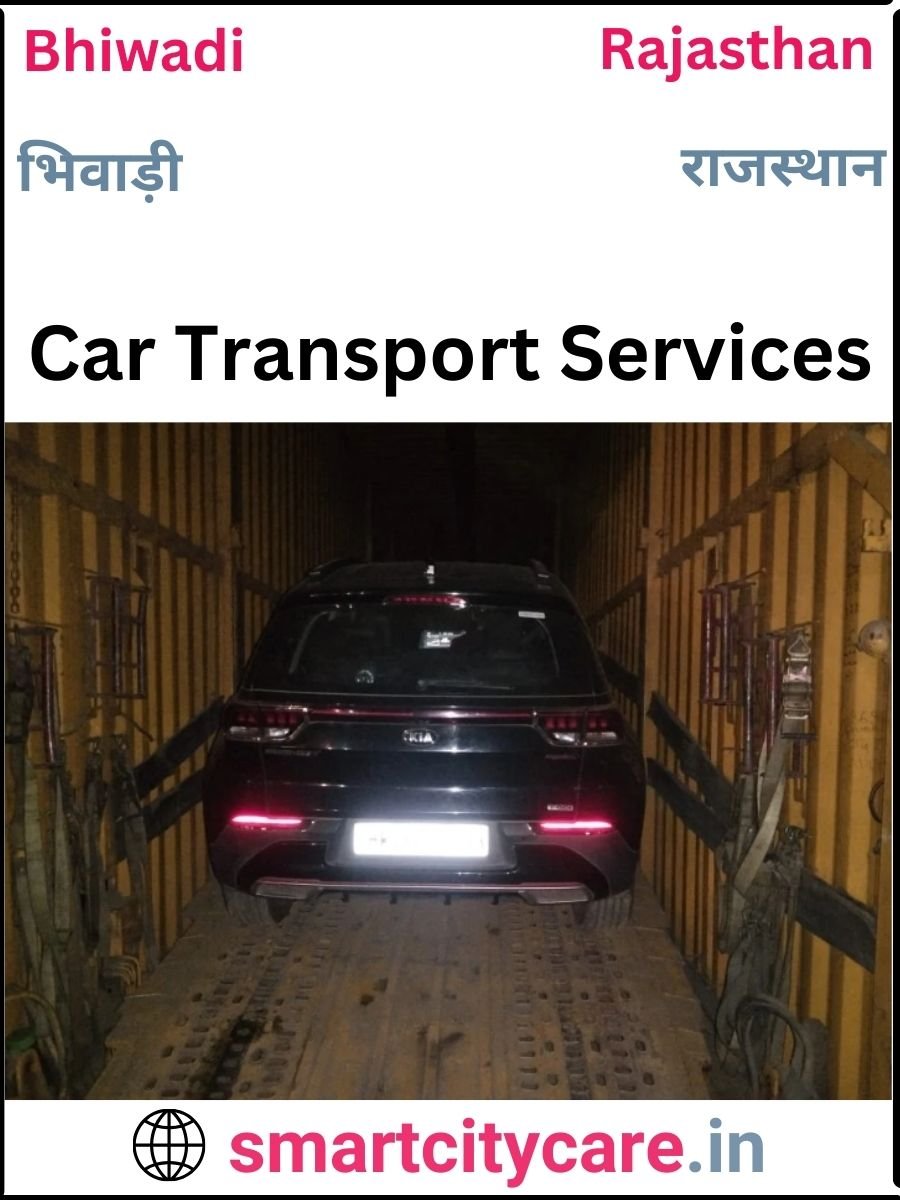 Expert  car carriers in Bhiwadi for Safe and Smooth Relocation