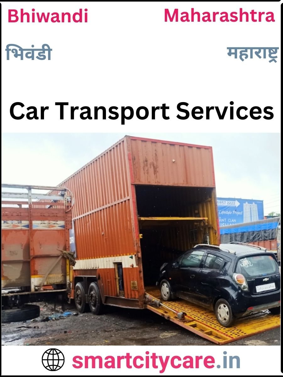 Expert  car carriers in Bhiwandi for Safe and Smooth Relocation