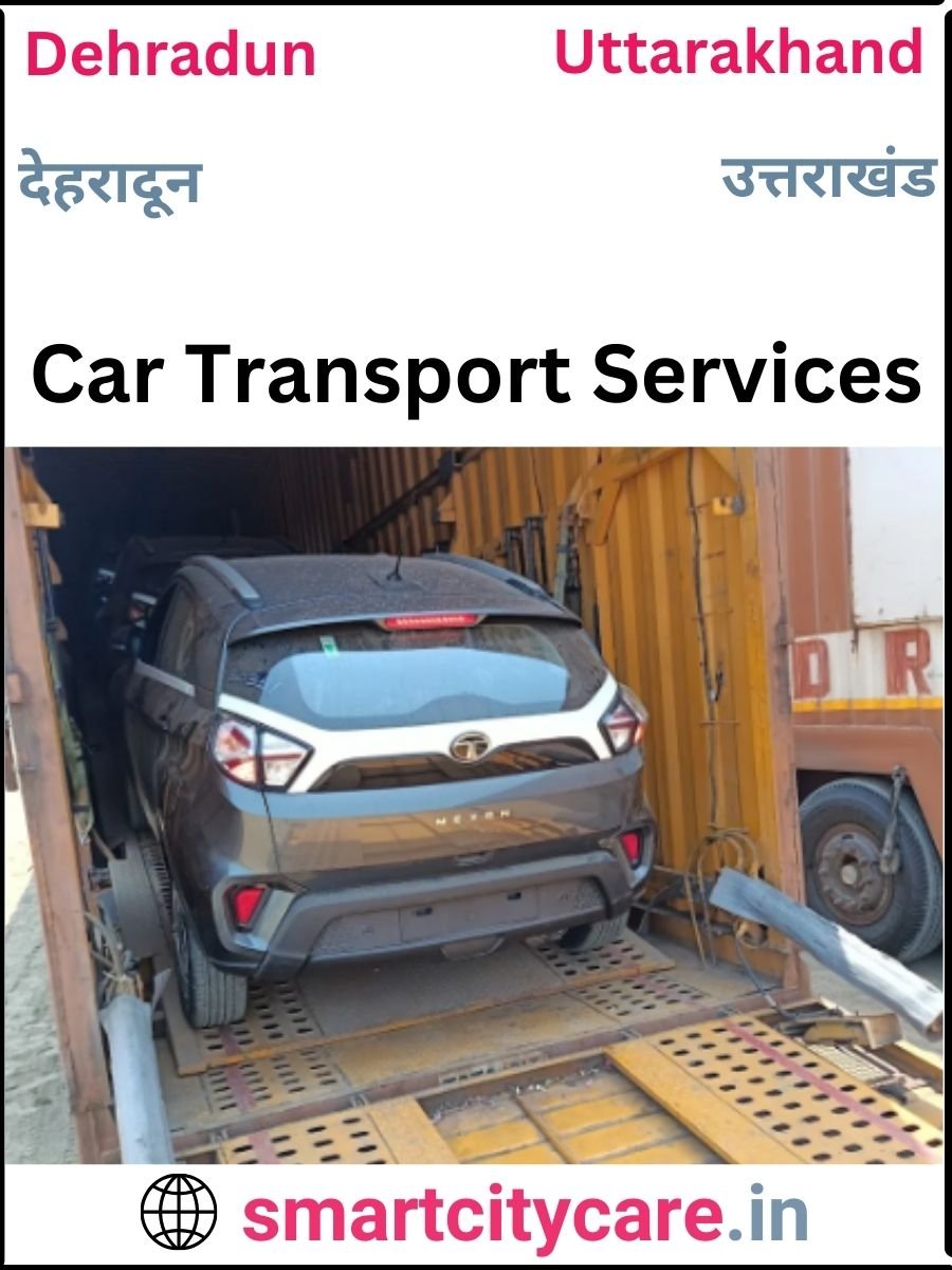 Expert  car carriers in Dehradun for Safe and Smooth Relocation