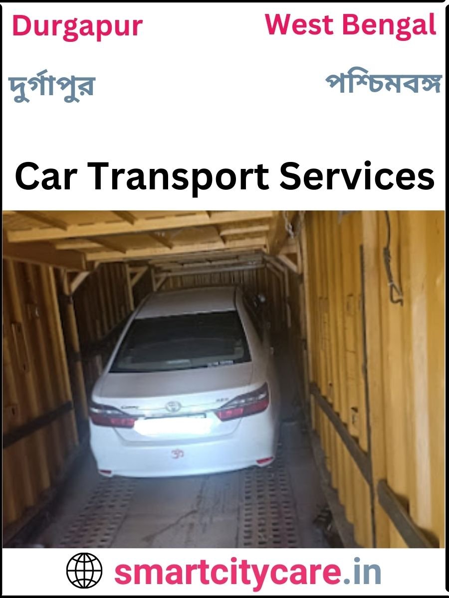 Expert  car carriers in Durgapur for Safe and Smooth Relocation