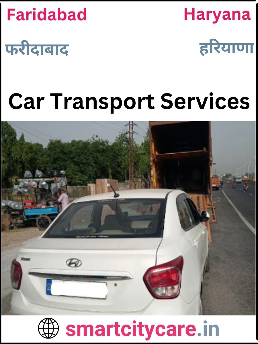 Expert  car carriers in Faridabad for Safe and Smooth Relocation