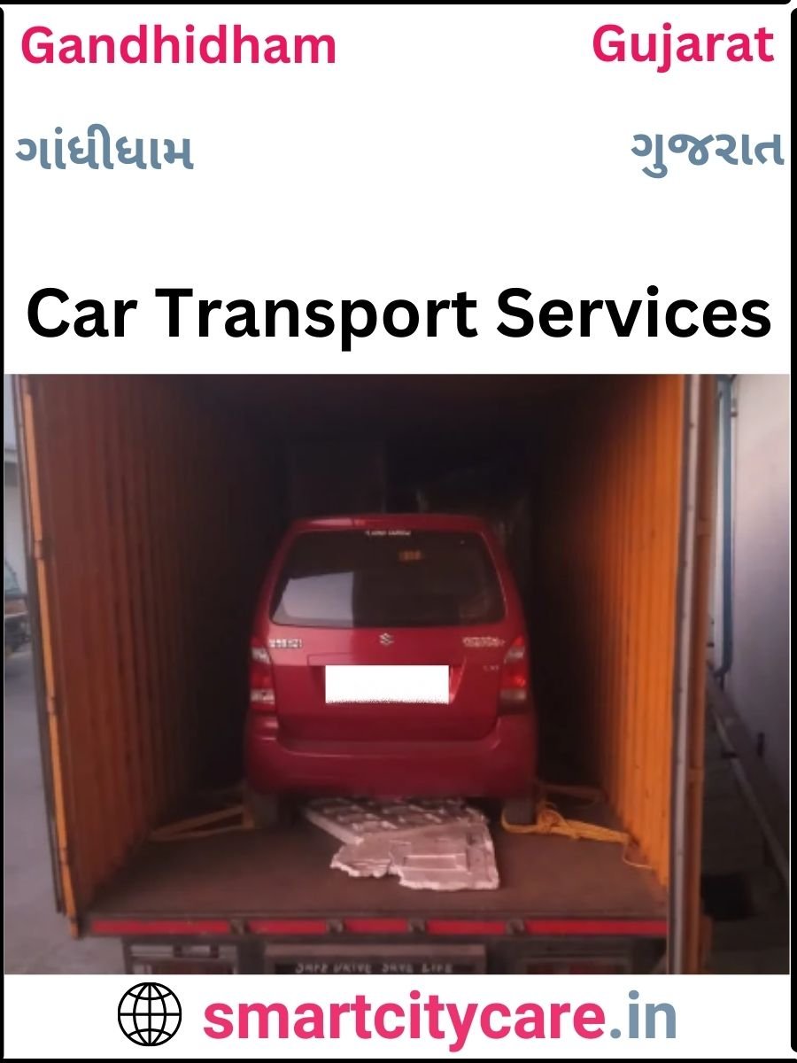 Expert  car carriers in Gandhidham for Safe and Smooth Relocation