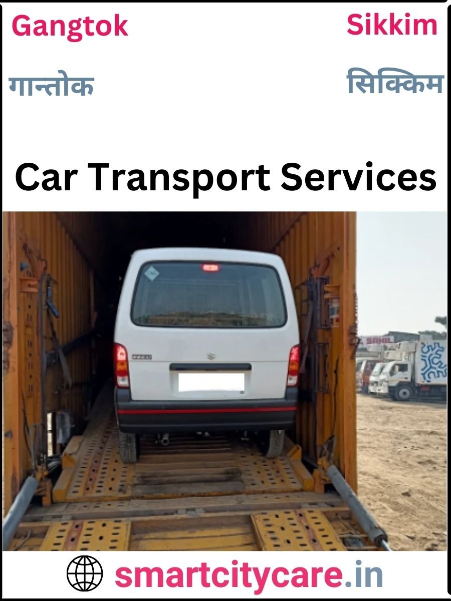 Expert  car carriers in Gangtok for Safe and Smooth Relocation