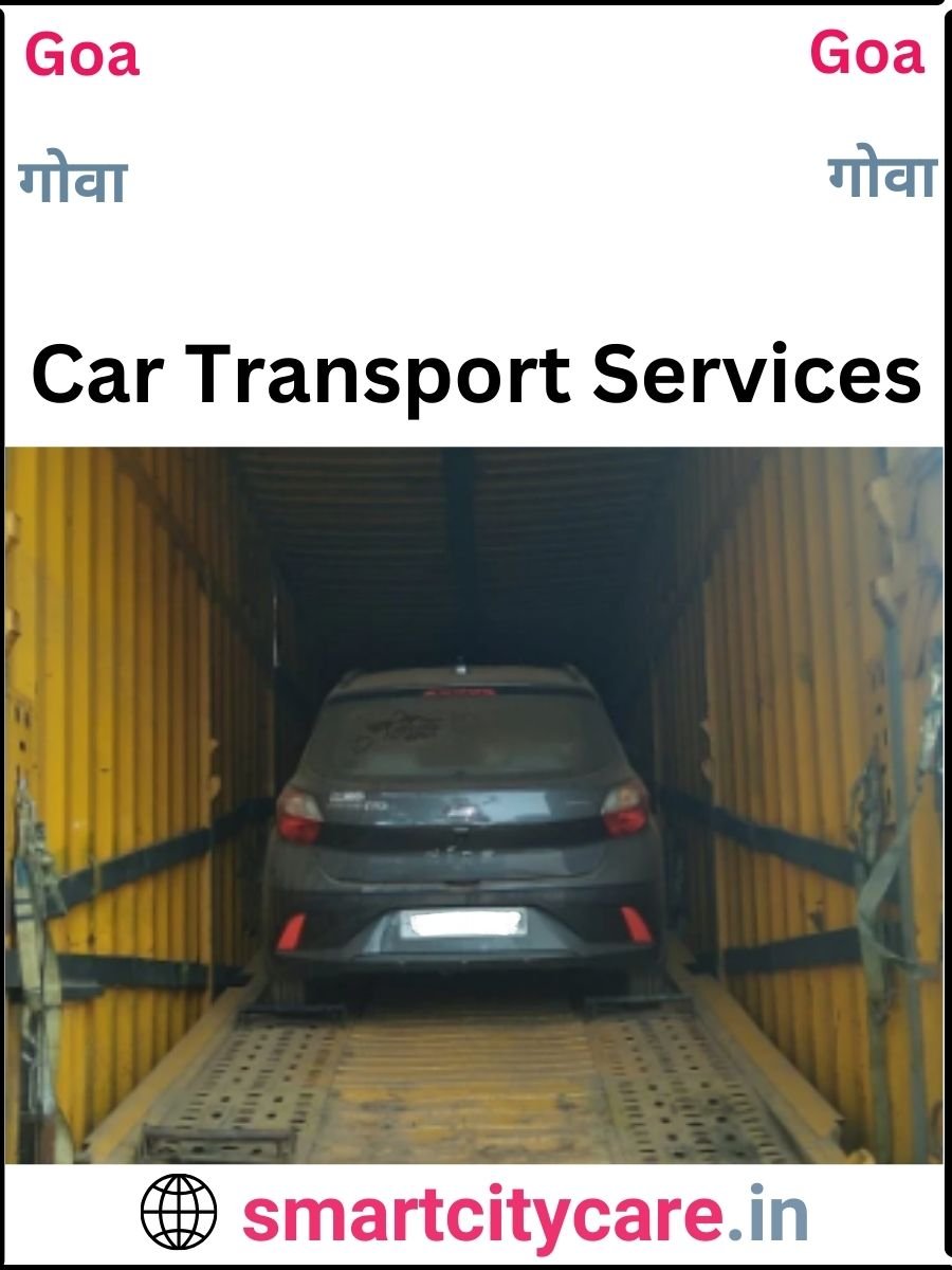 Expert  car carriers in Goa for Safe and Smooth Relocation