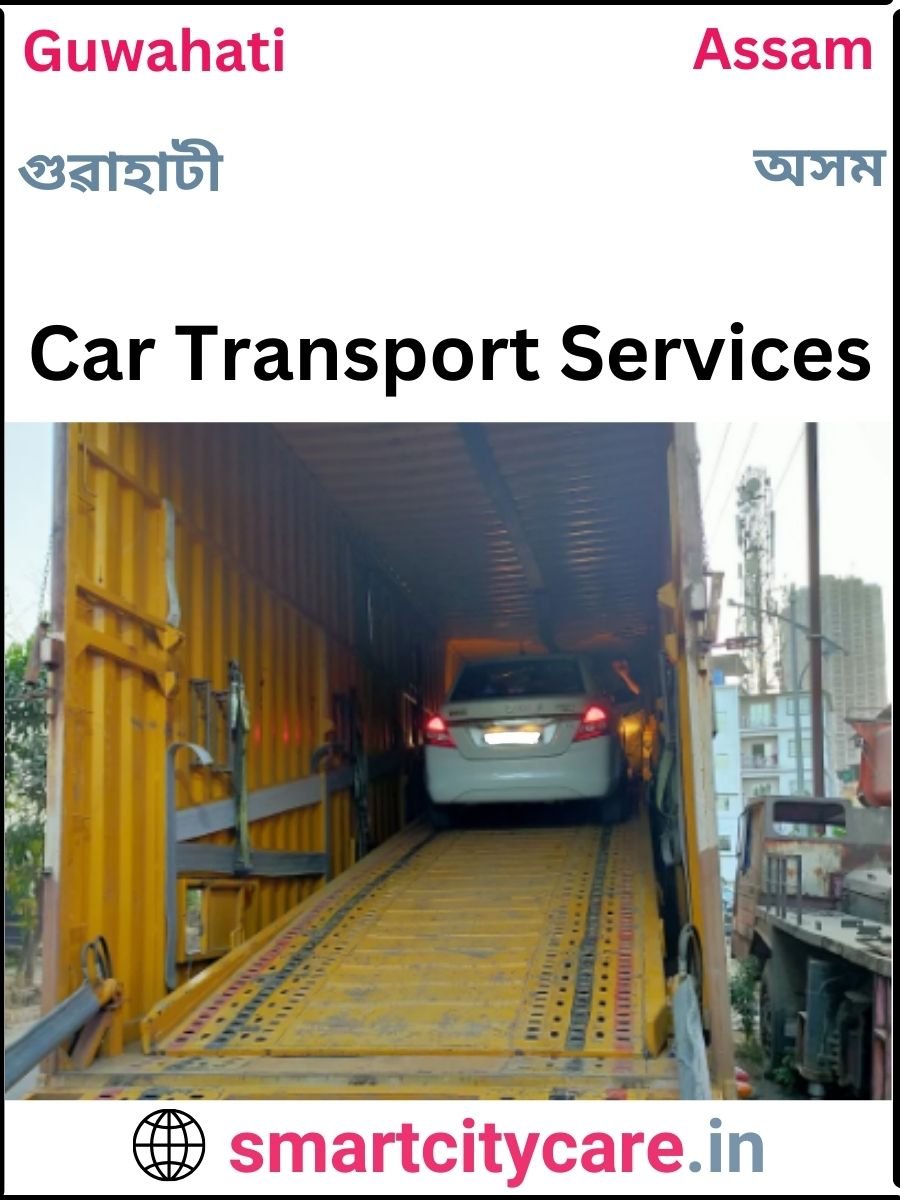 Expert  car carriers in Guwahati for Safe and Smooth Relocation