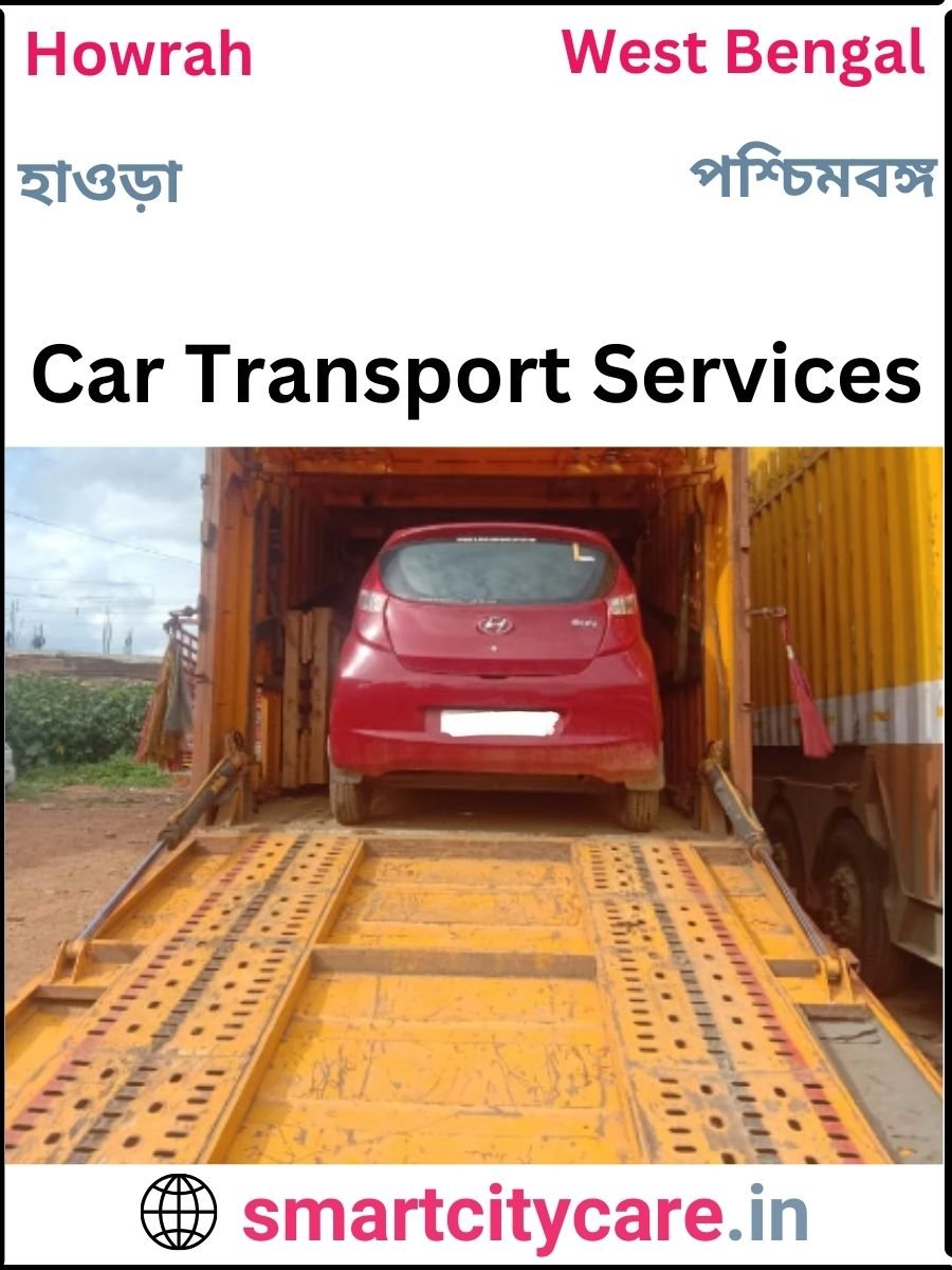 Expert  car carriers in Howrah for Safe and Smooth Relocation