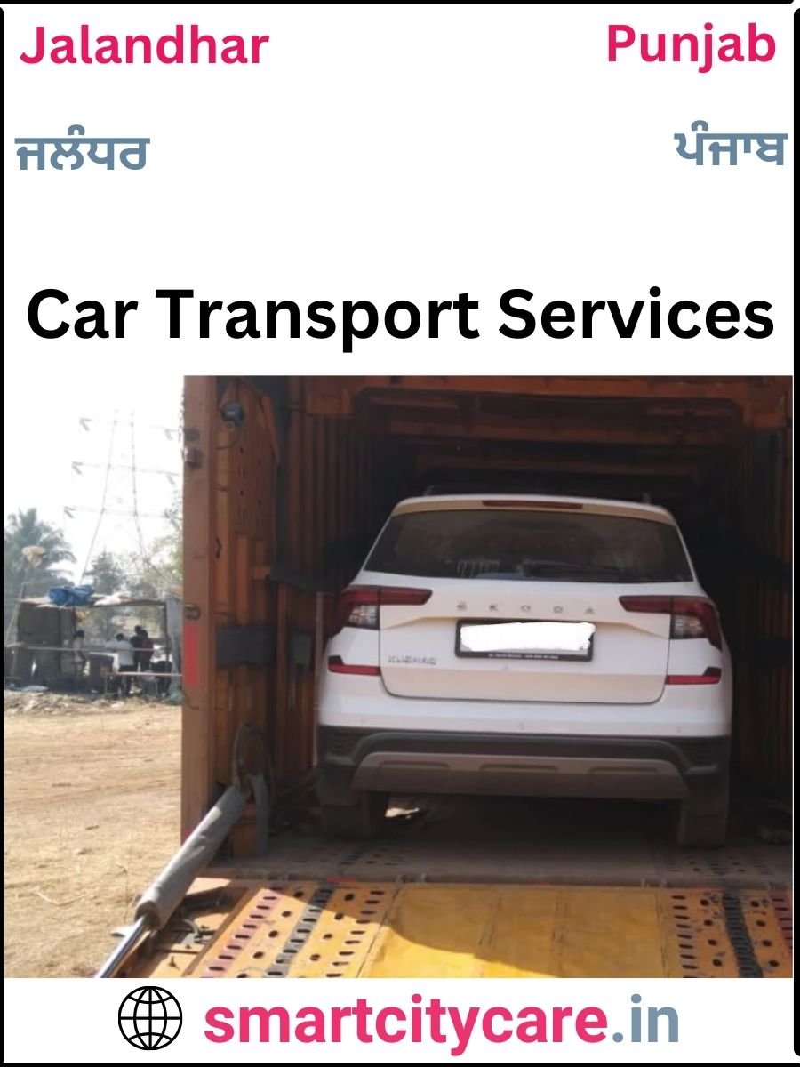 Expert  car carriers in Jalandhar for Safe and Smooth Relocation