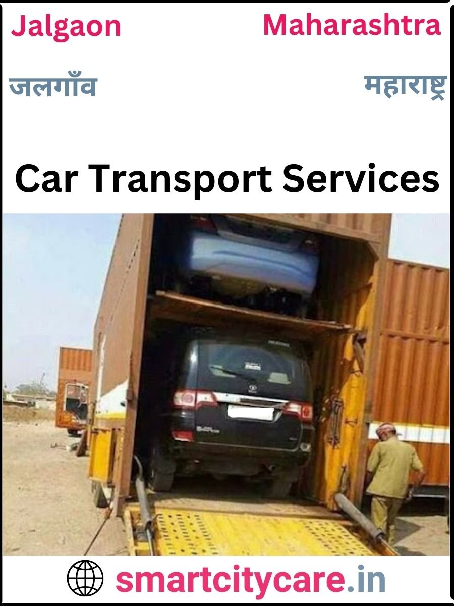 Expert  car carriers in Jalgaon for Safe and Smooth Relocation