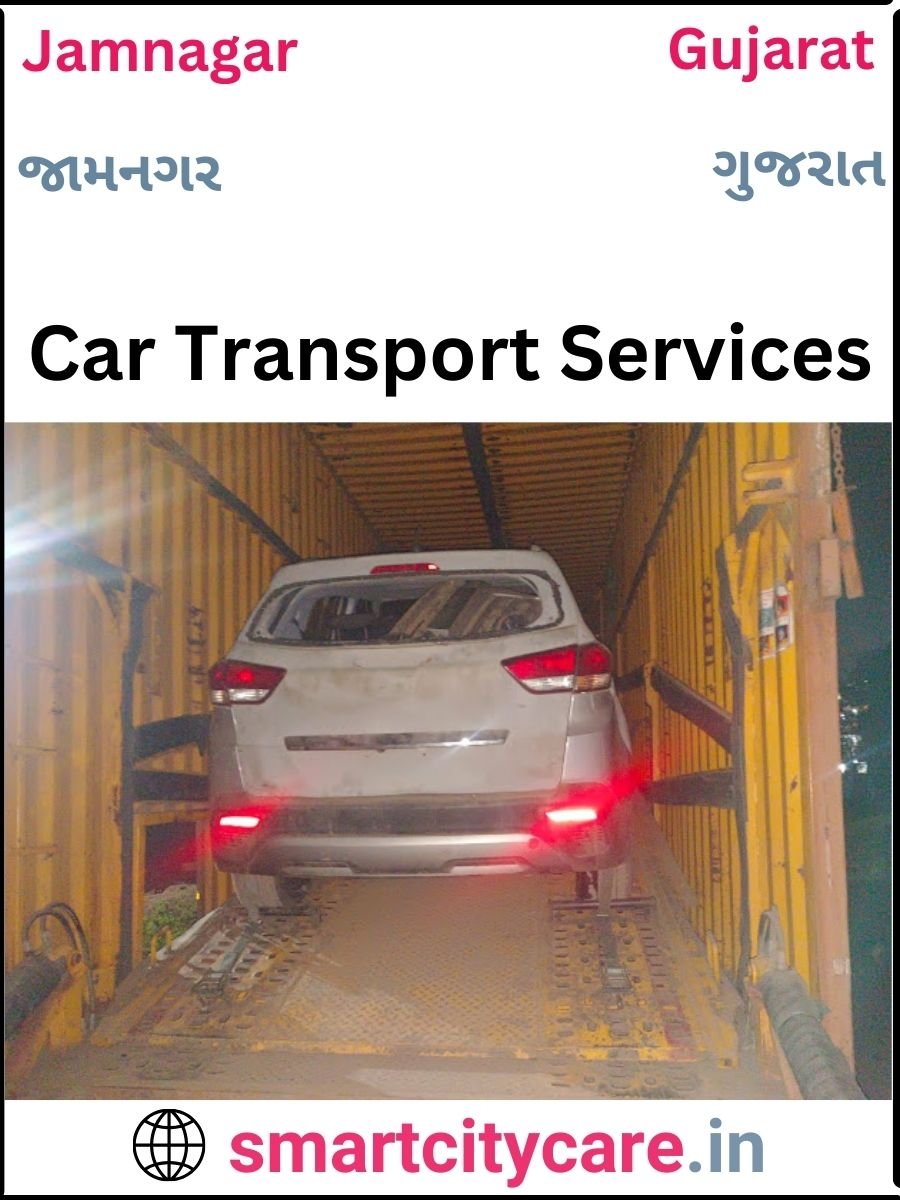 Expert  car carriers in Jamnagar for Safe and Smooth Relocation