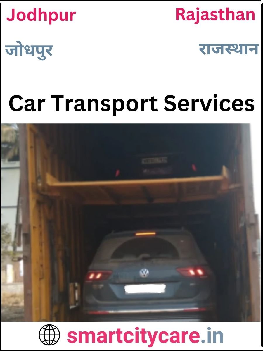 Expert  car carriers in Jodhpur for Safe and Smooth Relocation