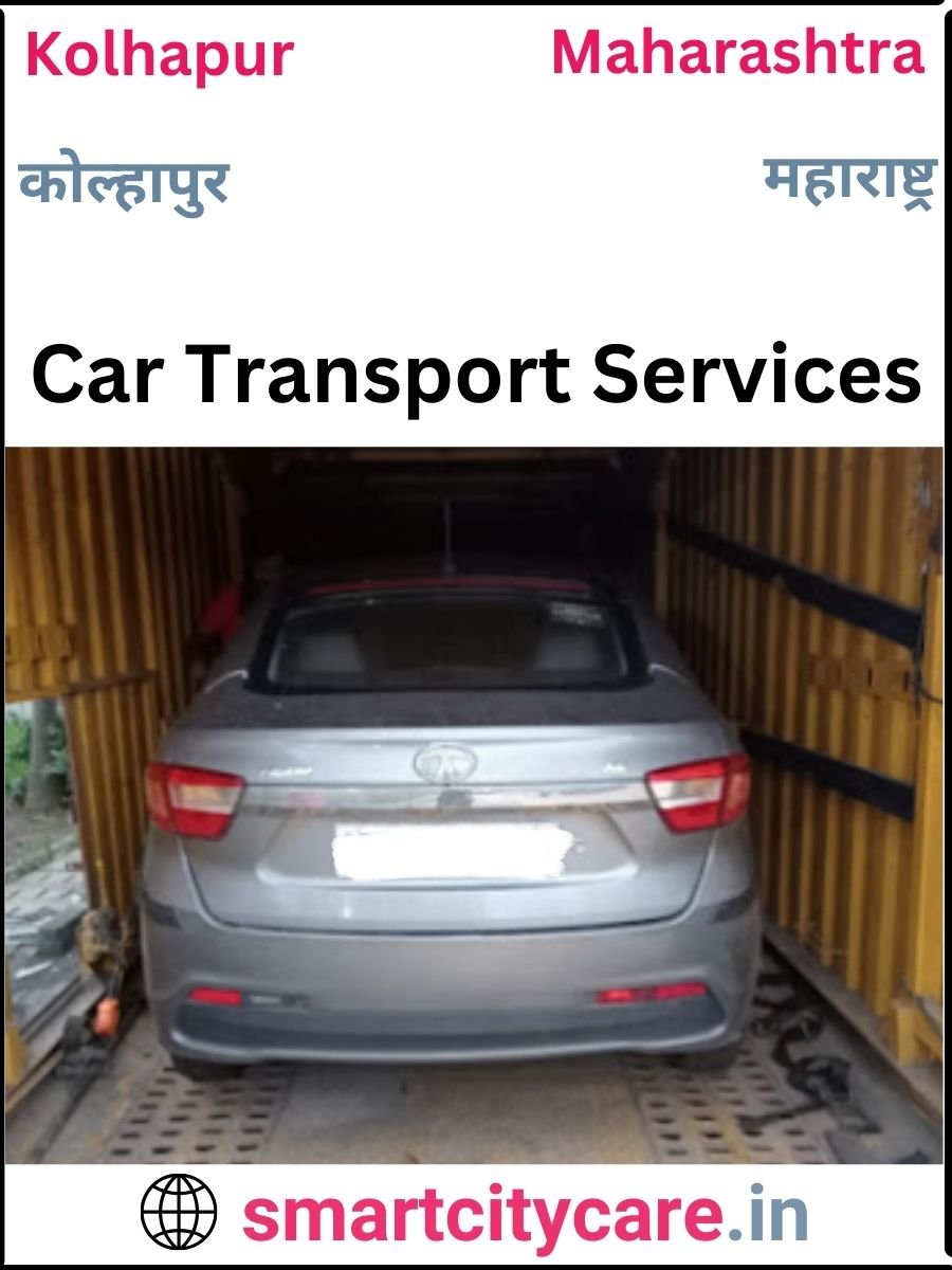 Expert  car carriers in Kolhapur for Safe and Smooth Relocation