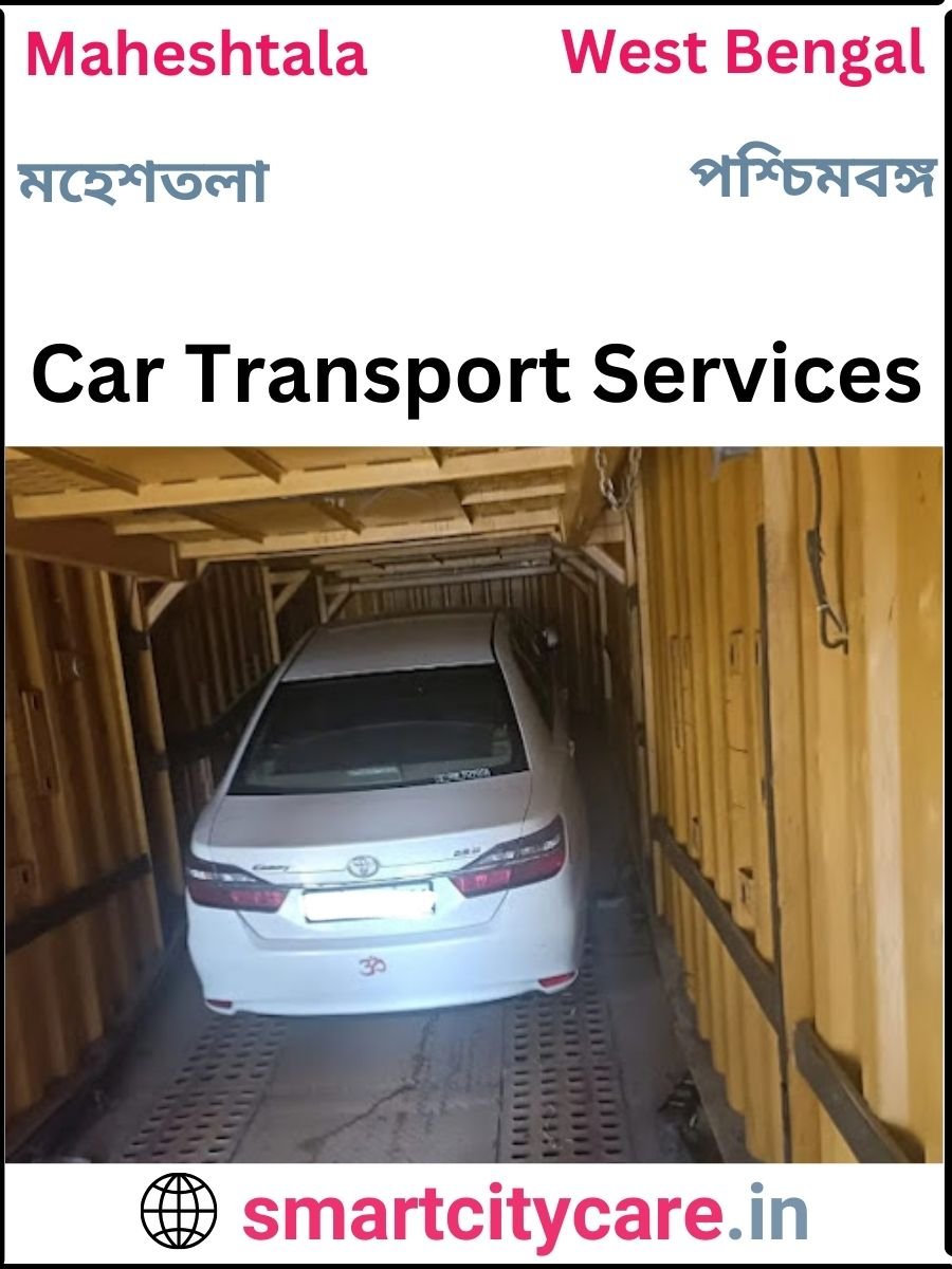 Expert  car carriers in Maheshtala for Safe and Smooth Relocation