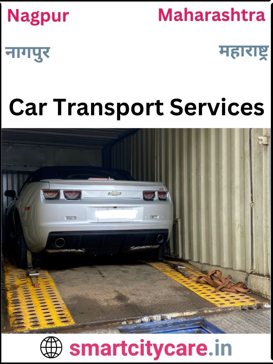 Expert  car carriers in Nagpur for Safe and Smooth Relocation