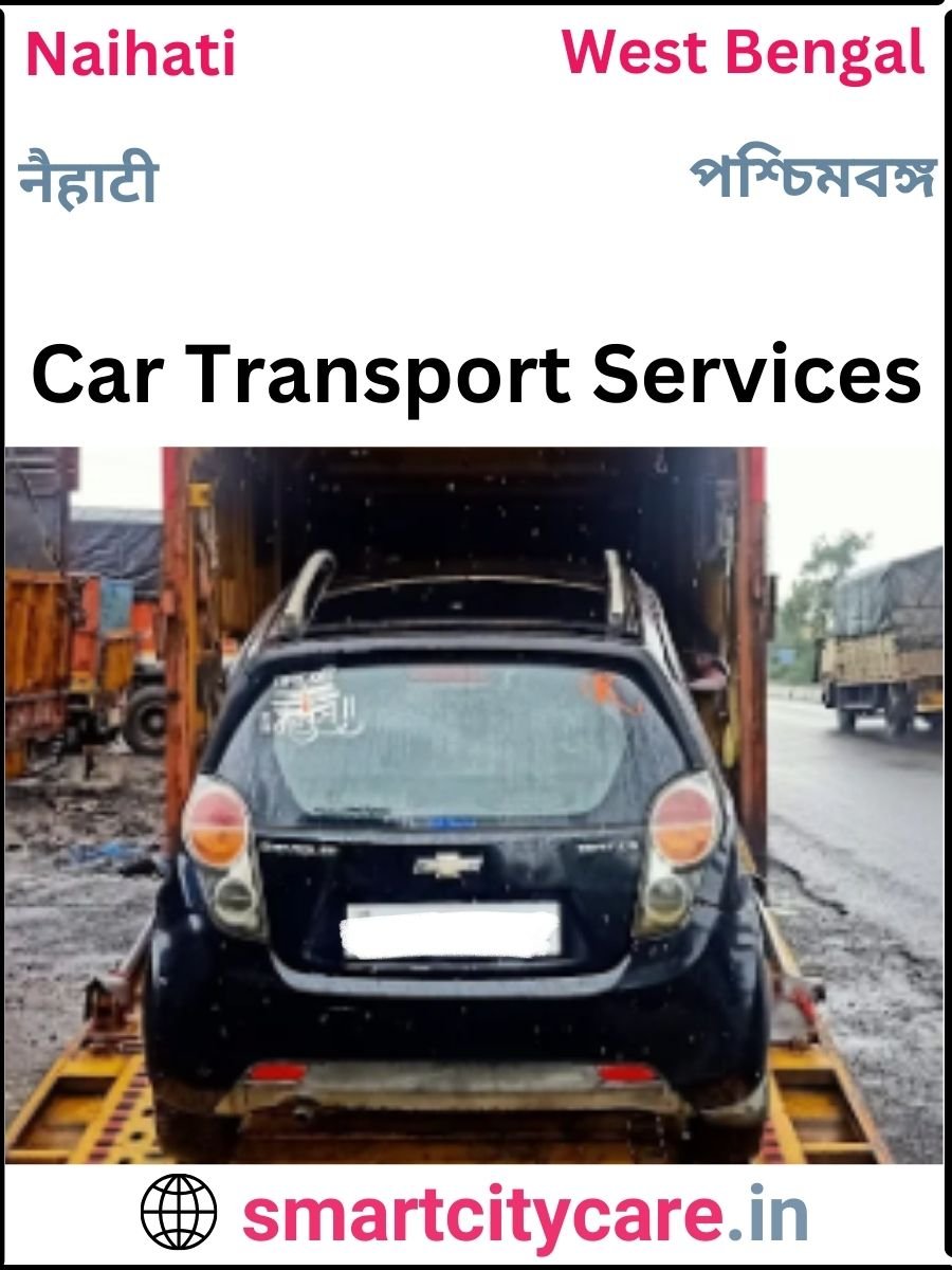 Expert  car carriers in Naihati for Safe and Smooth Relocation