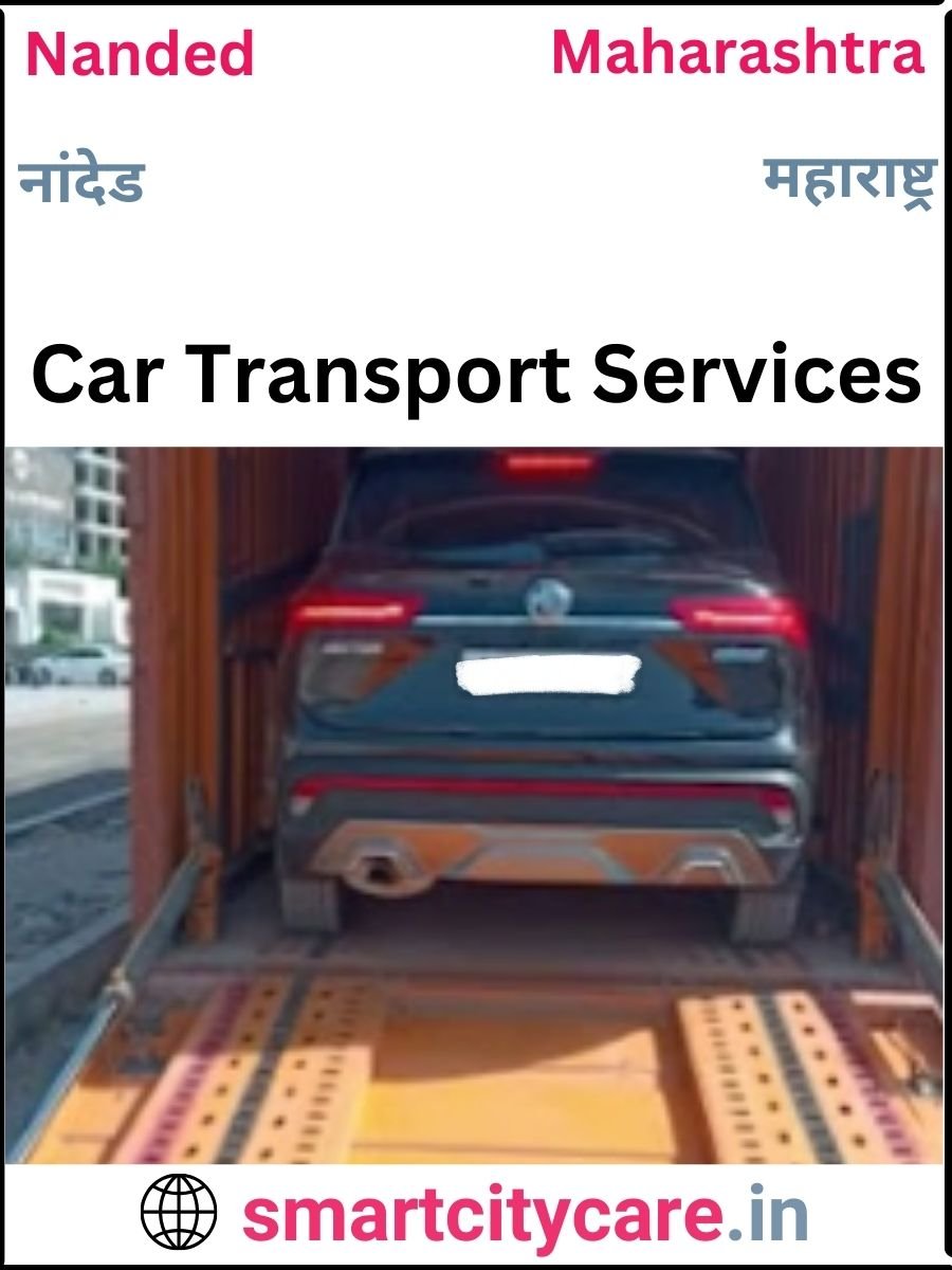 Expert  car carriers in Nanded for Safe and Smooth Relocation