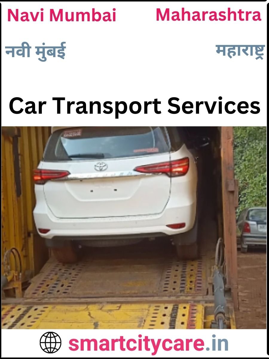 Expert  car carriers in Navi Mumbai for Safe and Smooth Relocation