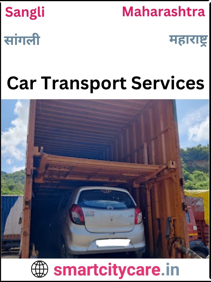 Expert  car carriers in Sangli for Safe and Smooth Relocation