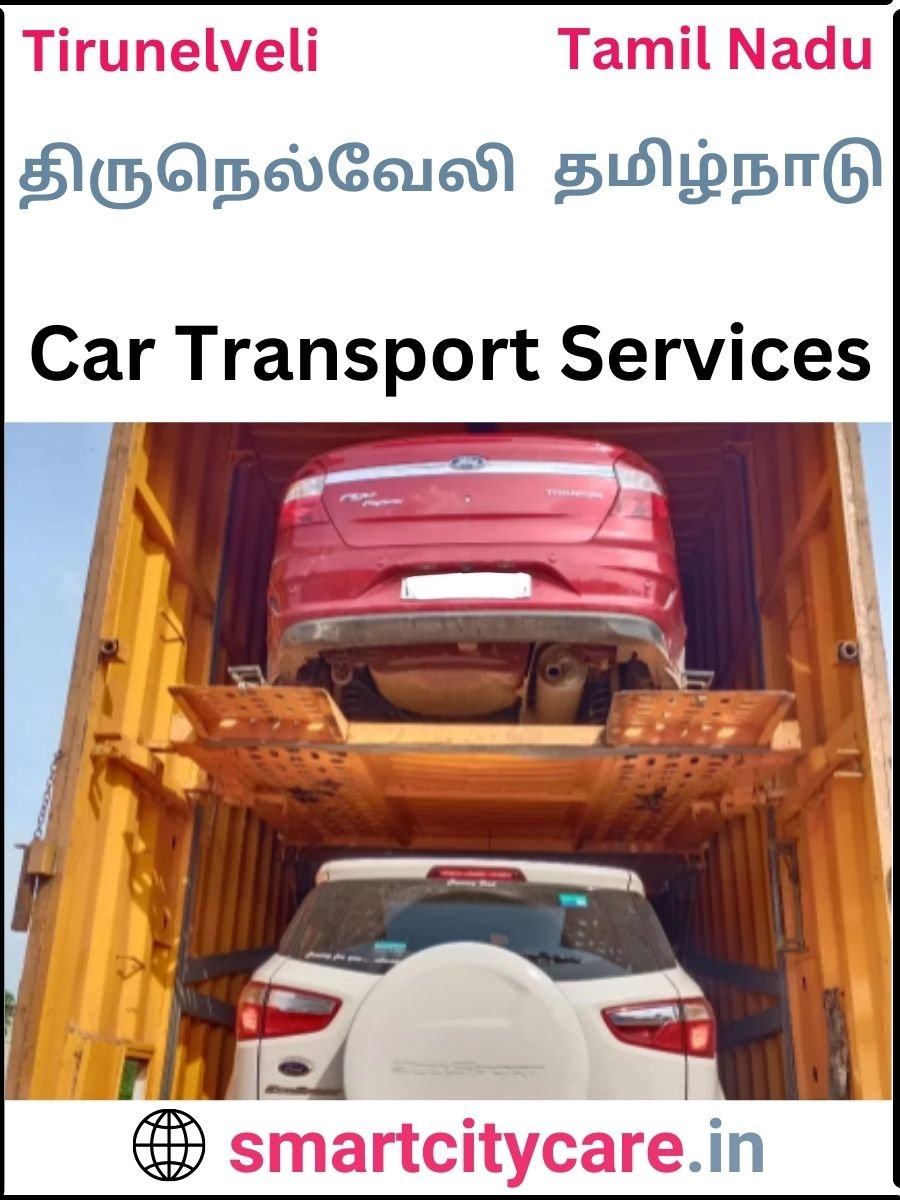 Expert  car carriers in Tirunelveli for Safe and Smooth Relocation