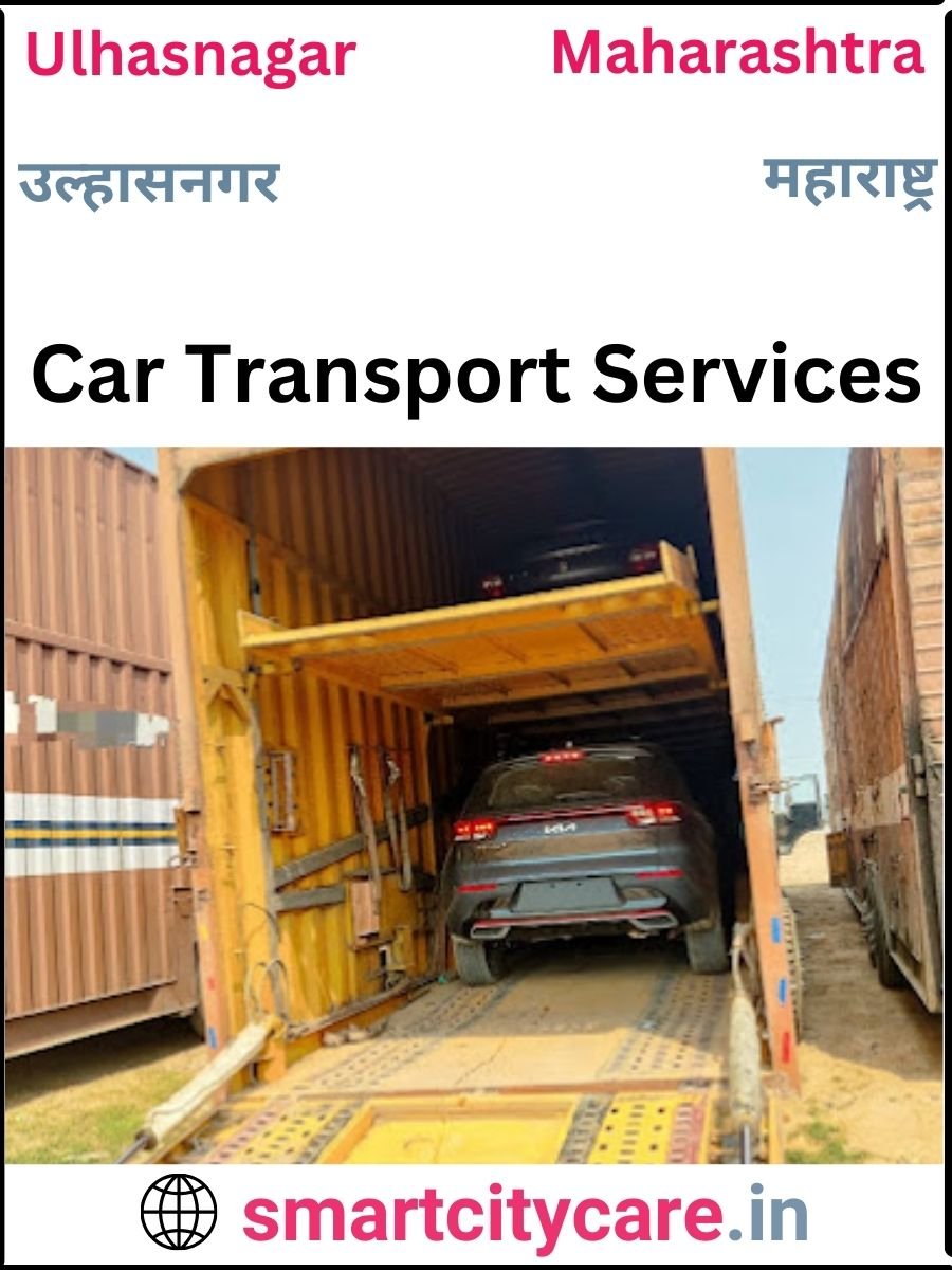 Expert  car carriers in Ulhasnagar for Safe and Smooth Relocation