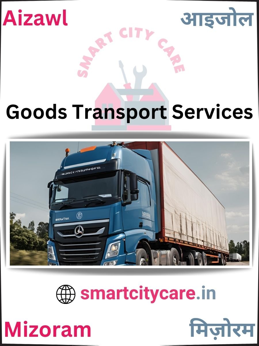 Expert Goods Transport in Aizawl for All Business Needs