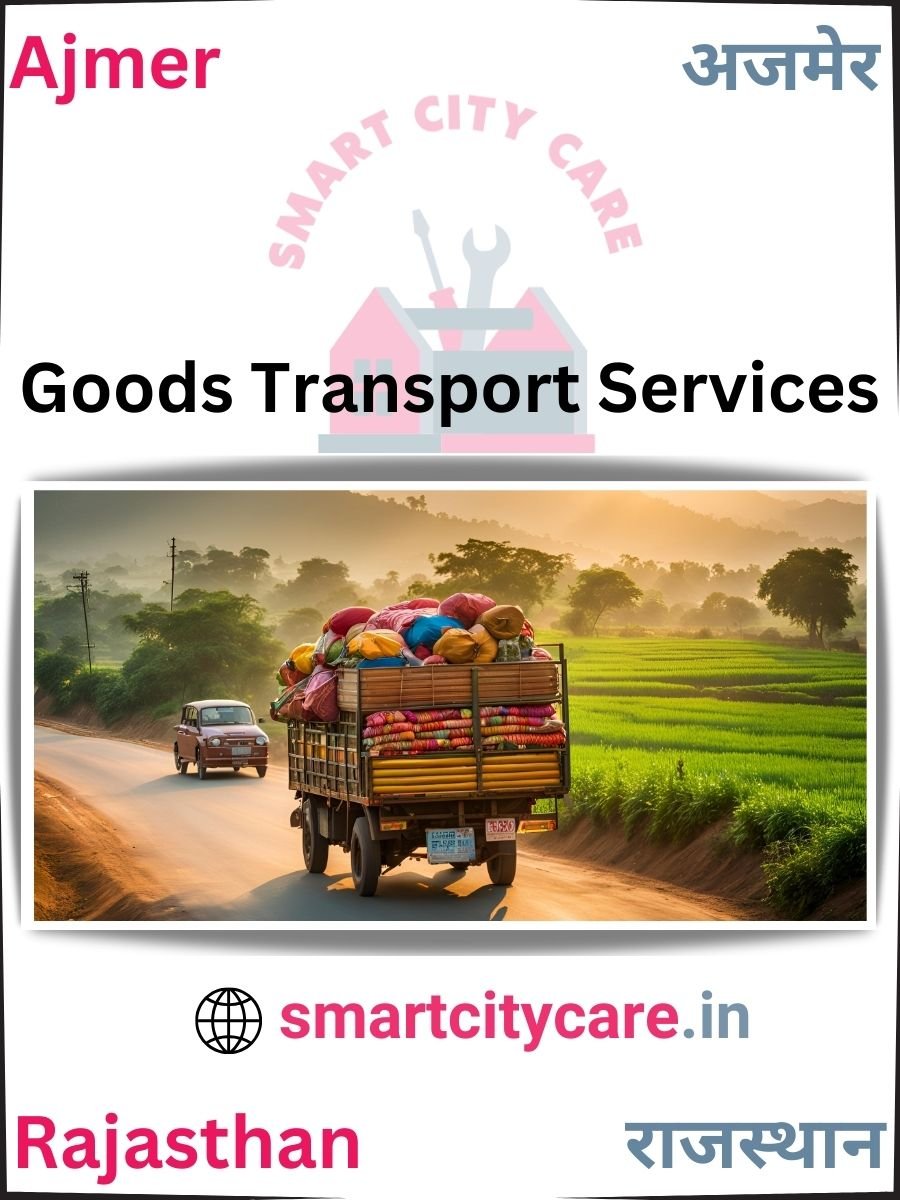 Expert Goods Transport in Ajmer for All Business Needs