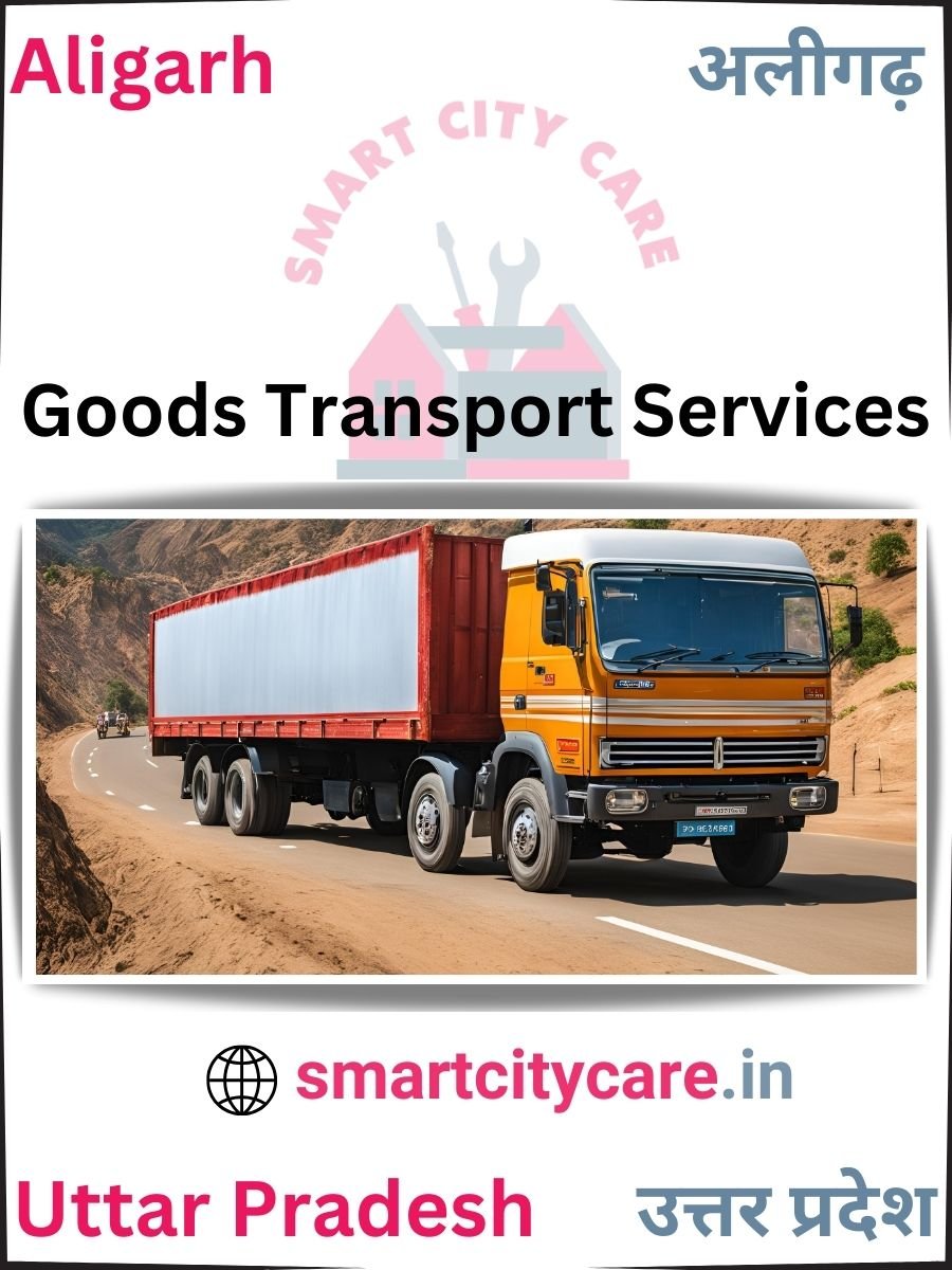 Expert Goods Transport in Aligarh for All Business Needs