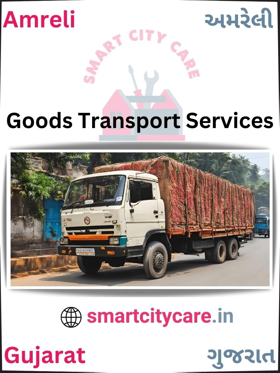 Expert Goods Transport in Amreli for All Business Needs