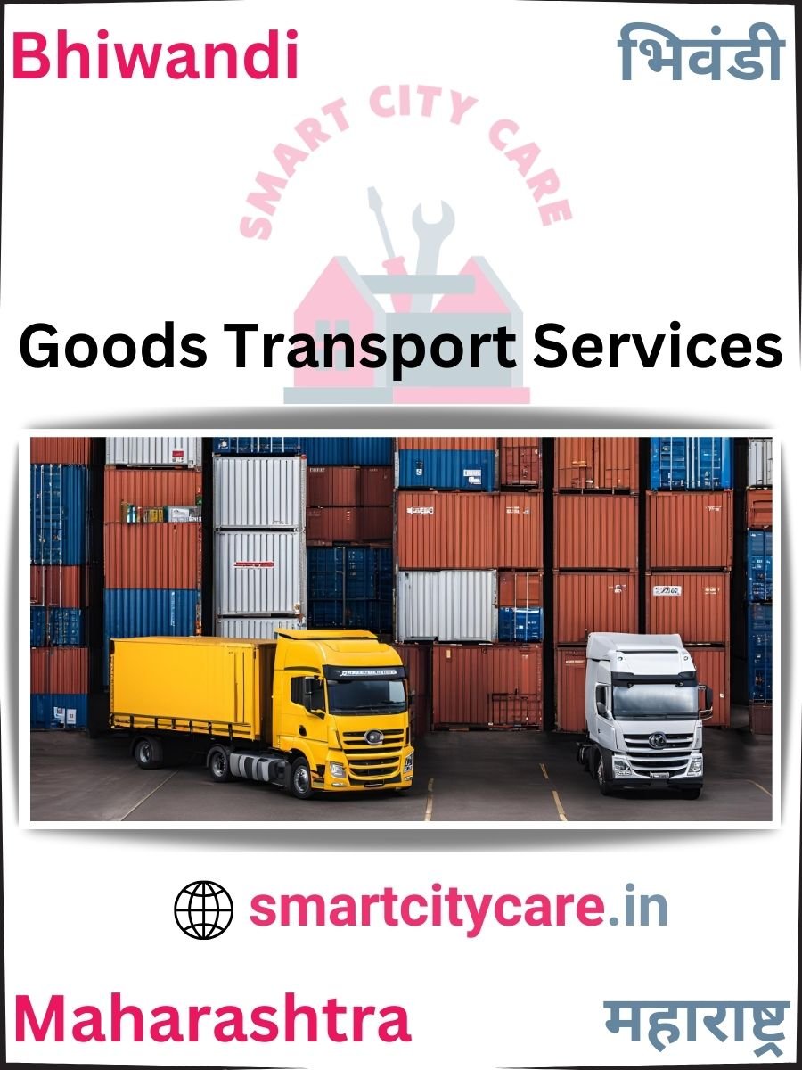 Expert Goods Transport in Bhiwandi for All Business Needs