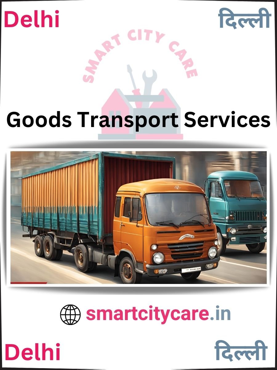 Expert Goods Transport in Delhi for All Business Needs