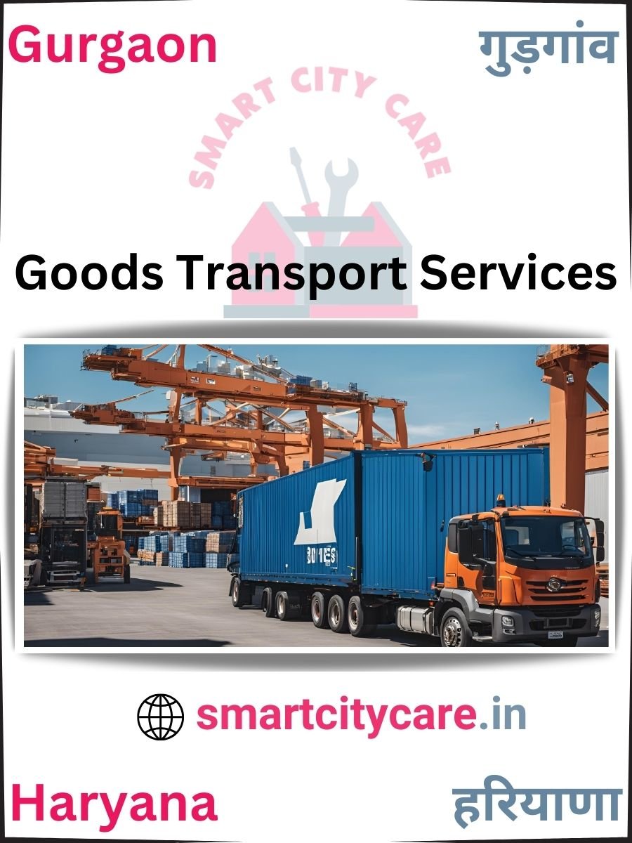 Expert Goods Transport in Gurgaon for All Business Needs