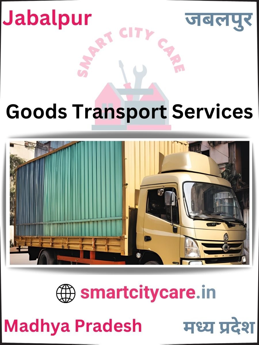 Expert Goods Transport in Jabalpur for All Business Needs