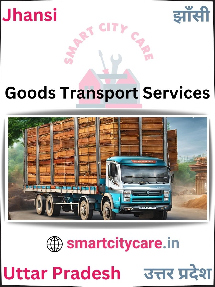 Expert Goods Transport in Jhansi for All Business Needs