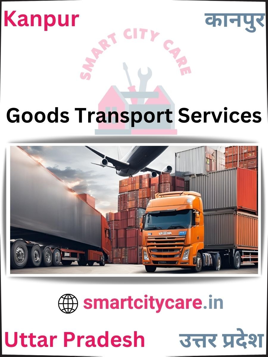 Expert Goods Transport in Kanpur for All Business Needs