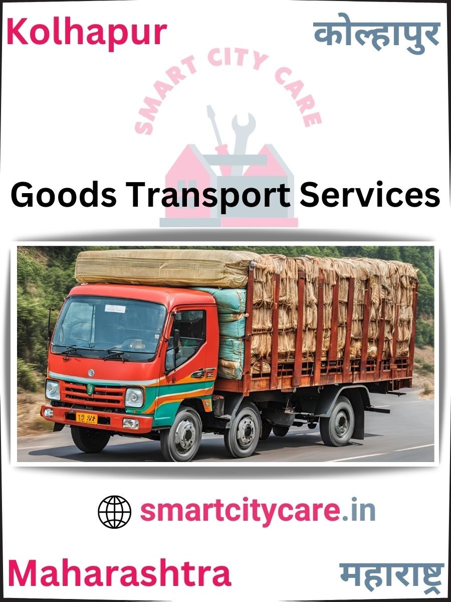 Expert Goods Transport in Kolhapur for All Business Needs