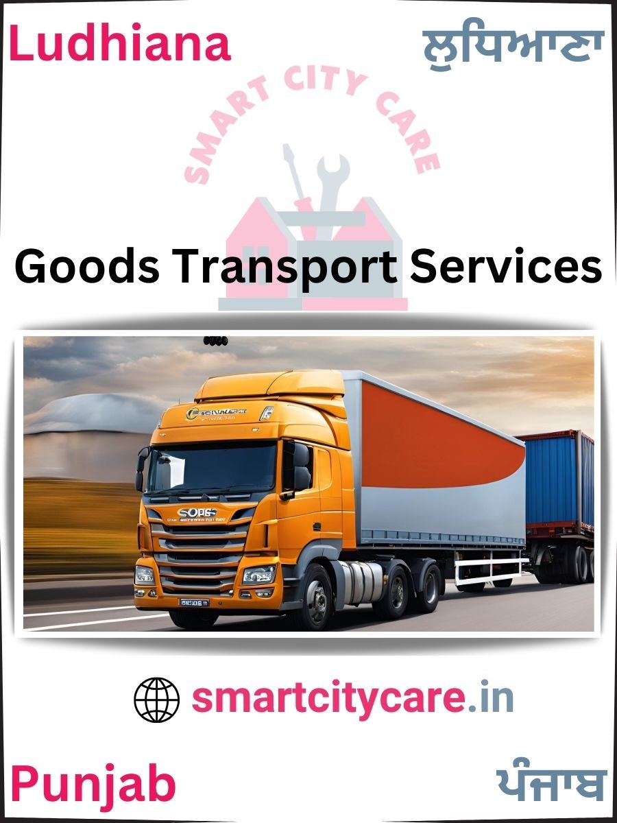 Expert Goods Transport in Ludhiana for All Business Needs