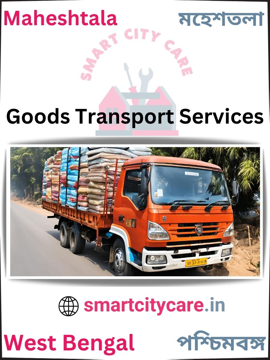 Expert Goods Transport in Maheshtala for All Business Needs