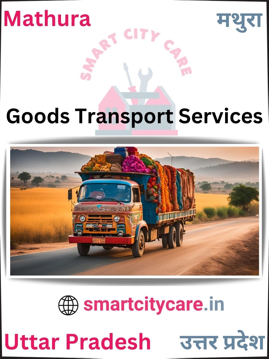 Expert Goods Transport in Mathura for All Business Needs