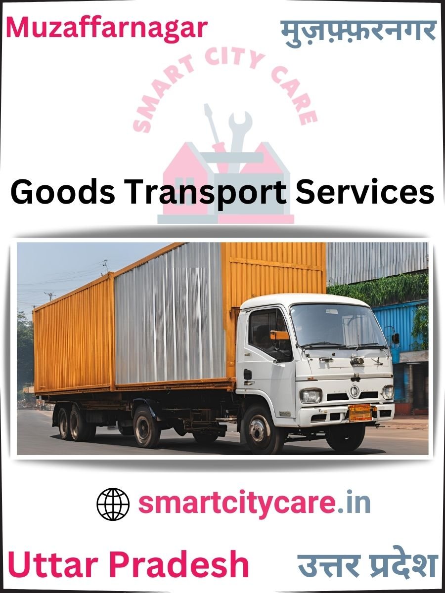 Expert Goods Transport in Muzaffarnagar for All Business Needs