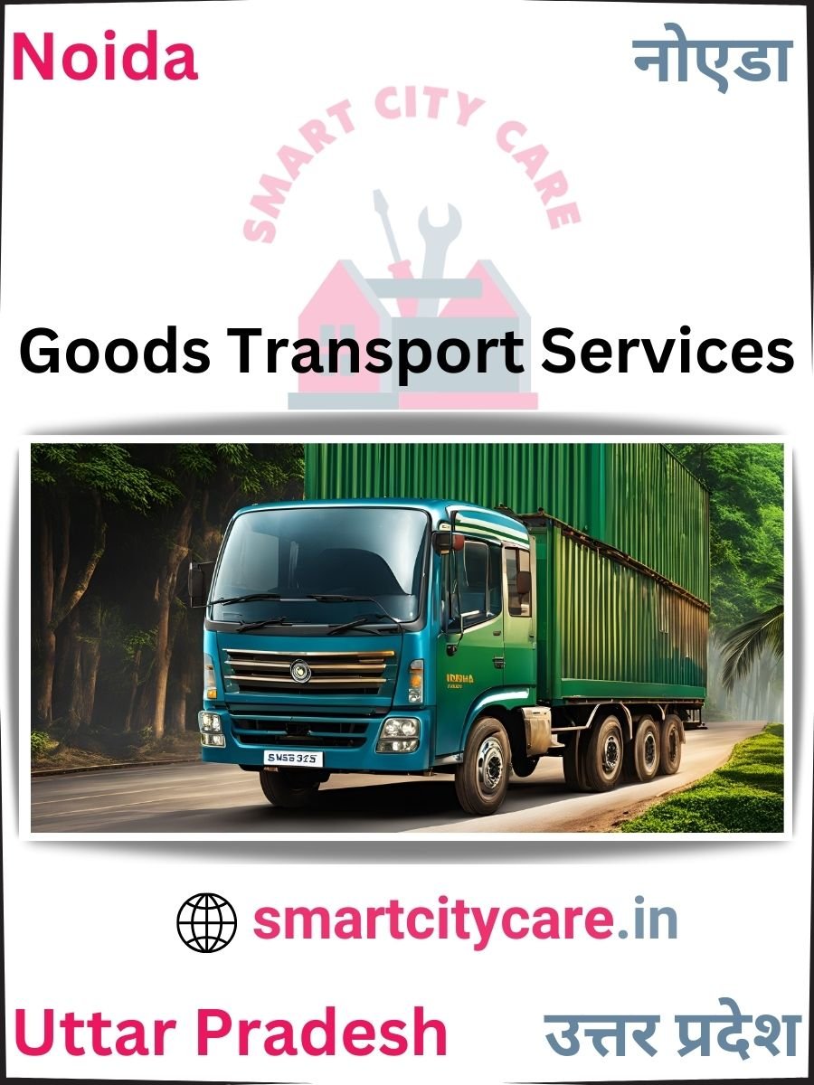 Expert Goods Transport in Noida for All Business Needs