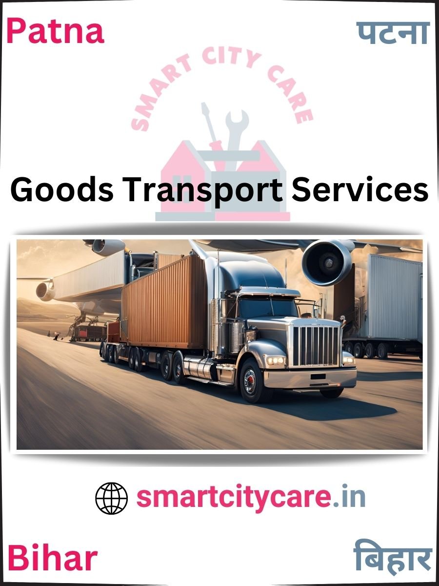 Expert Goods Transport in Patna for All Business Needs