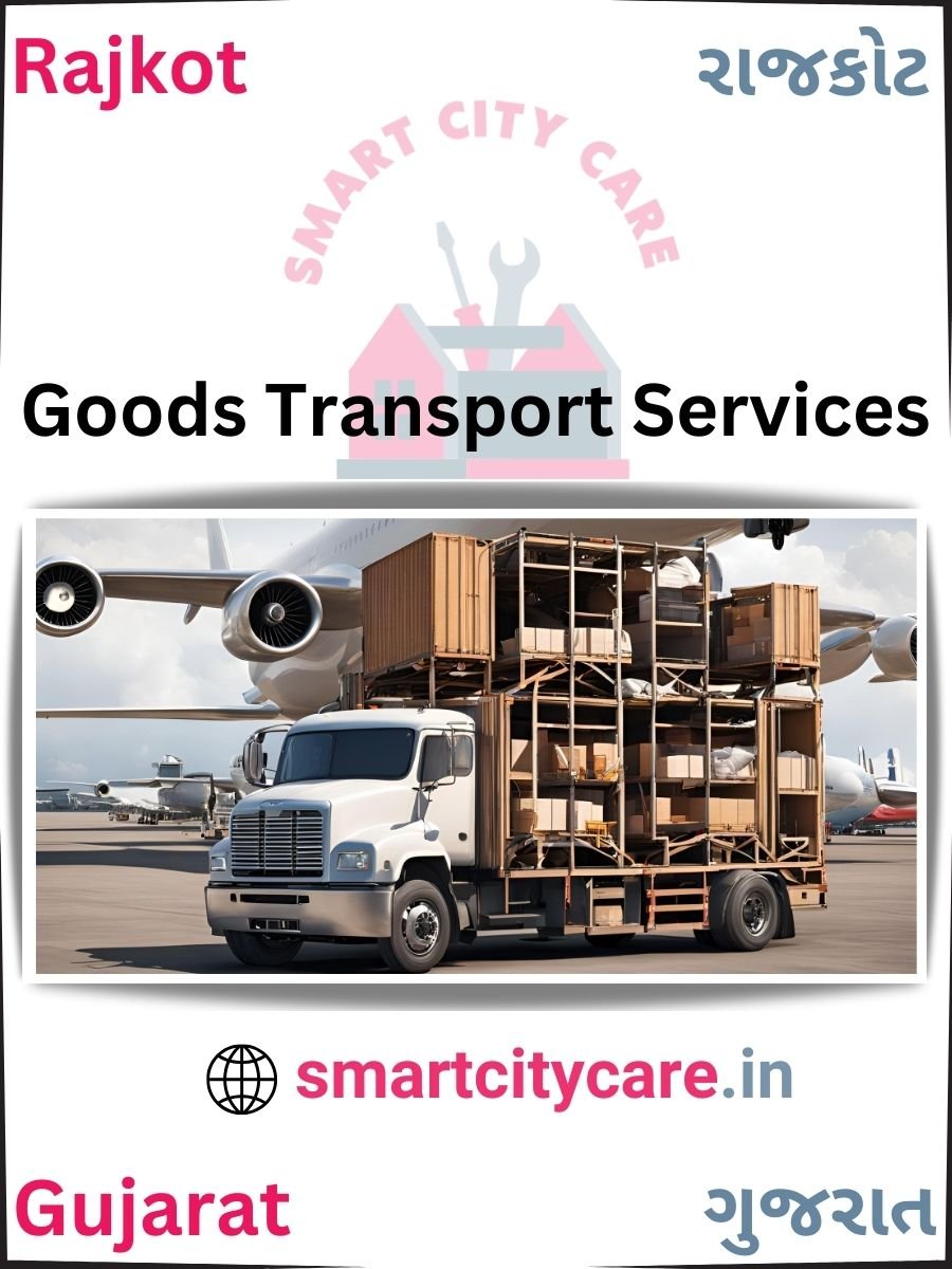 Expert Goods Transport in Rajkot for All Business Needs