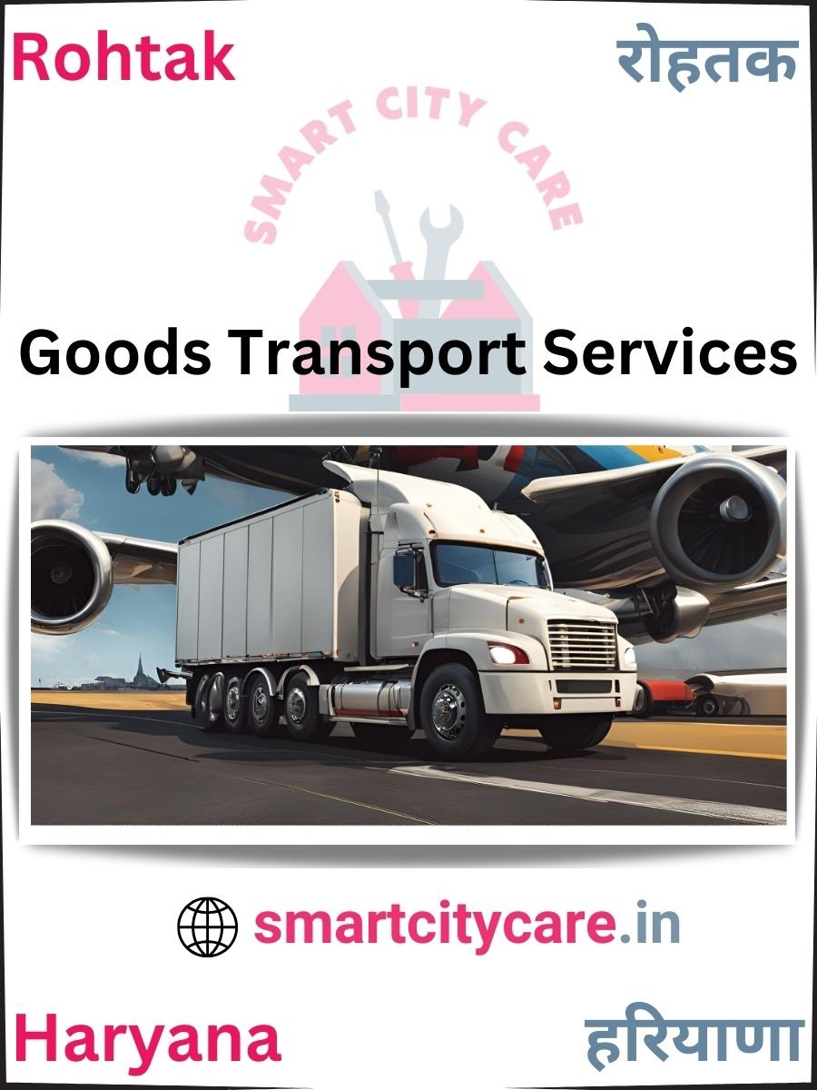 Expert Goods Transport in Rohtak for All Business Needs