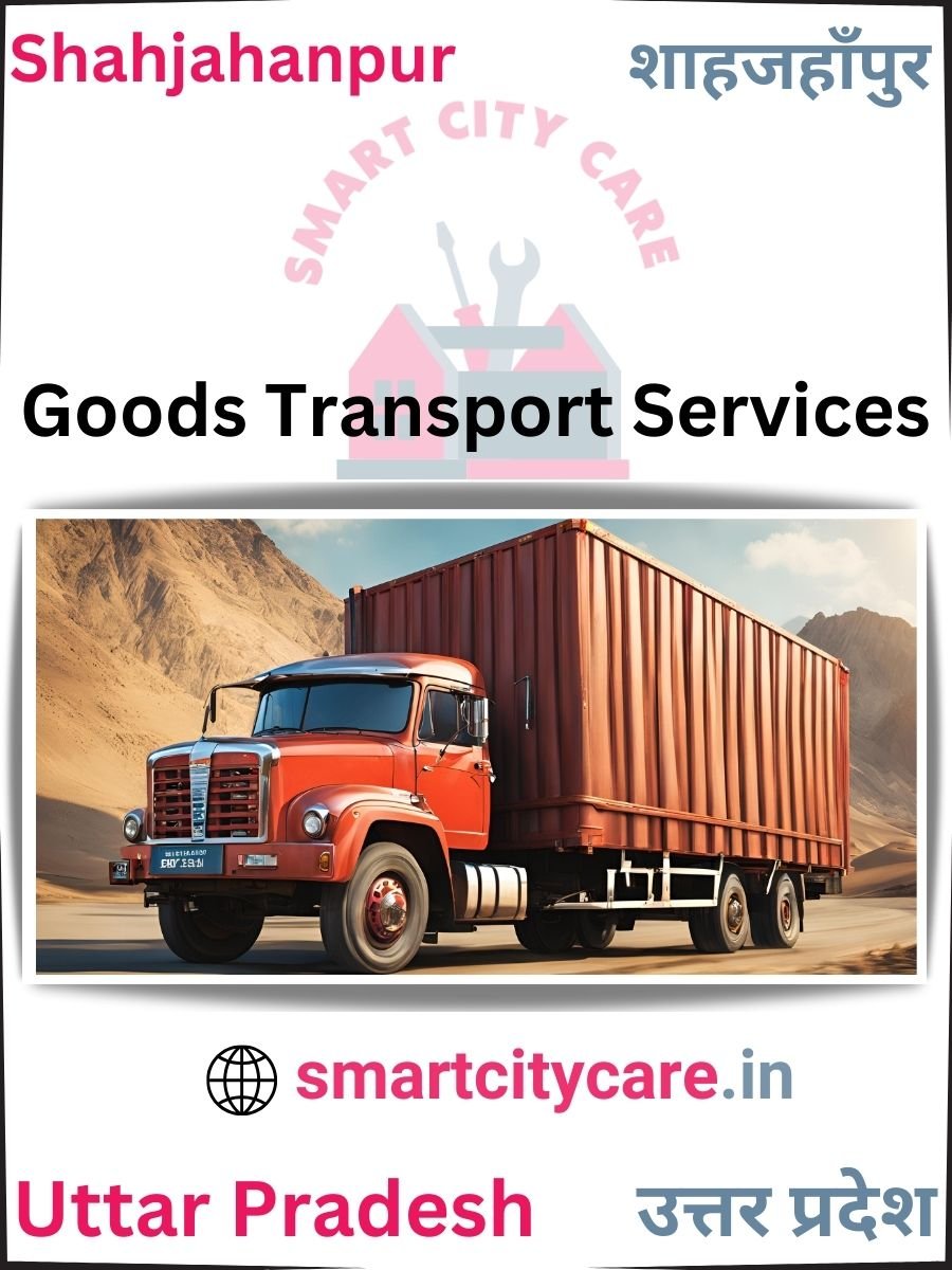 Expert Goods Transport in Shahjahanpur for All Business Needs