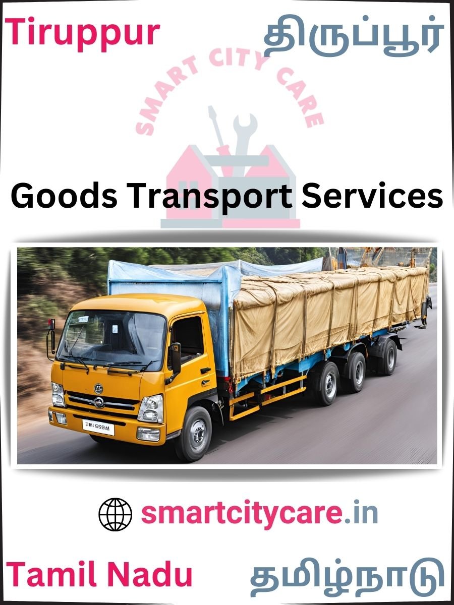 Expert Goods Transport in Tiruppur for All Business Needs